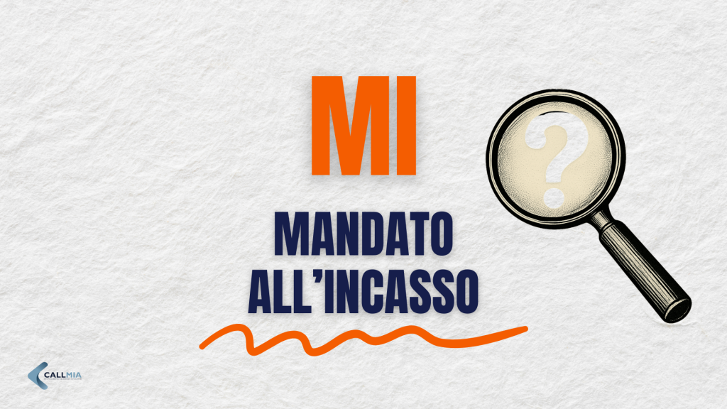 mandato-all-incasso-glossario-del-credito-callmia