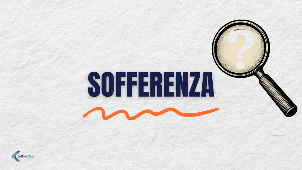 sofferenza-glossario-del-credito-callmia